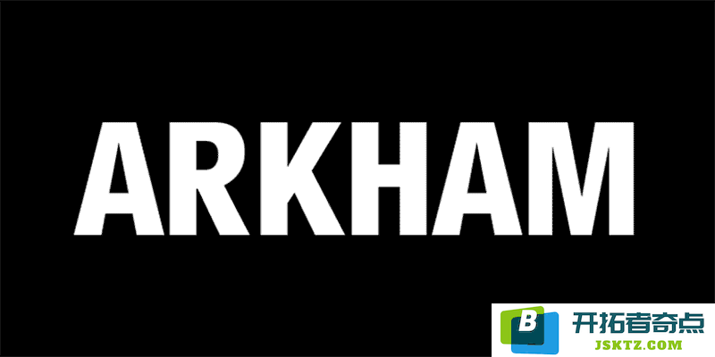 Arkham Exchange 积分季节第二季火热开启（Arkham 正在进行新的积分交易活动，赶快参与吧）