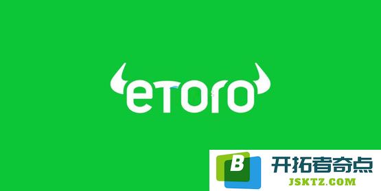 深入解析eToro再次递交IPO申请上市纳斯达克，股票代码为ETOR，2024年预计加密货币收入占其总收入的95%